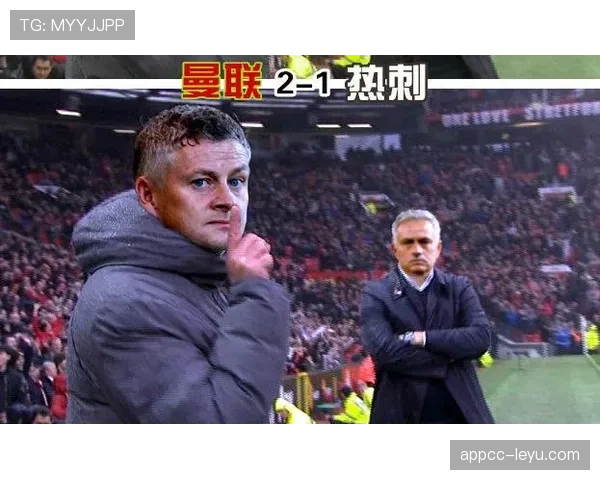 谢联迎战曼联,关键三分之战引关注 谢联迎战曼联,关键三分之战引关注