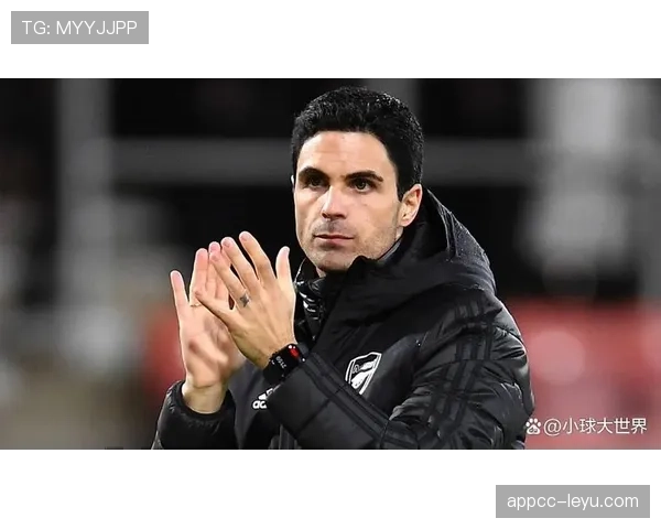 阿尔特塔强调战术纪律,团队协作助推球队竞争力持续提升 阿尔特塔强调战术纪律,团队协作助推球队竞争力持续提升